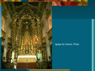 Igreja do Carmo, Porto
 