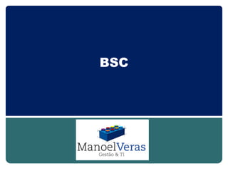 BSC
 