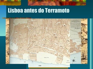 Lisboa antes do Terramoto
 