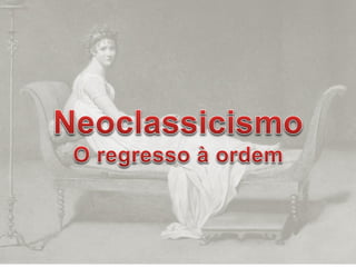 A Arte Neoclássica