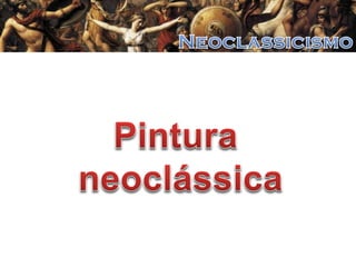 A Arte Neoclássica
