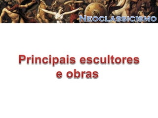 A Arte Neoclássica