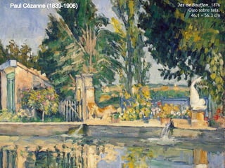 Jas de Bouffan, 1876
Óleo sobre tela.
46.1 × 56.3 cm

 