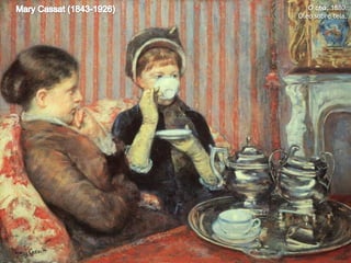 O chá, 1880.
Óleo sobre tela.

 