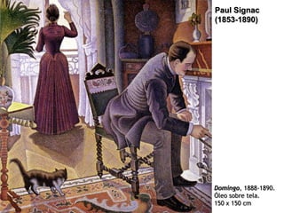 Paul Signac
(1853-1890)

Domingo, 1888-1890.
Óleo sobre tela.
150 x 150 cm

 