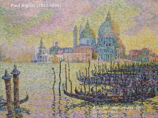 Paul Signac (1853-1890)

O Grande Canal, Veneza, 1905.
Óleo sobre tela.
73.5 × 92.1 cm

 