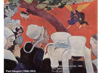 Paul Gauguin (1848-1903)

A visão depois do sermão, 1888.
Óleo sobre tela,
73 x 92 cm

 