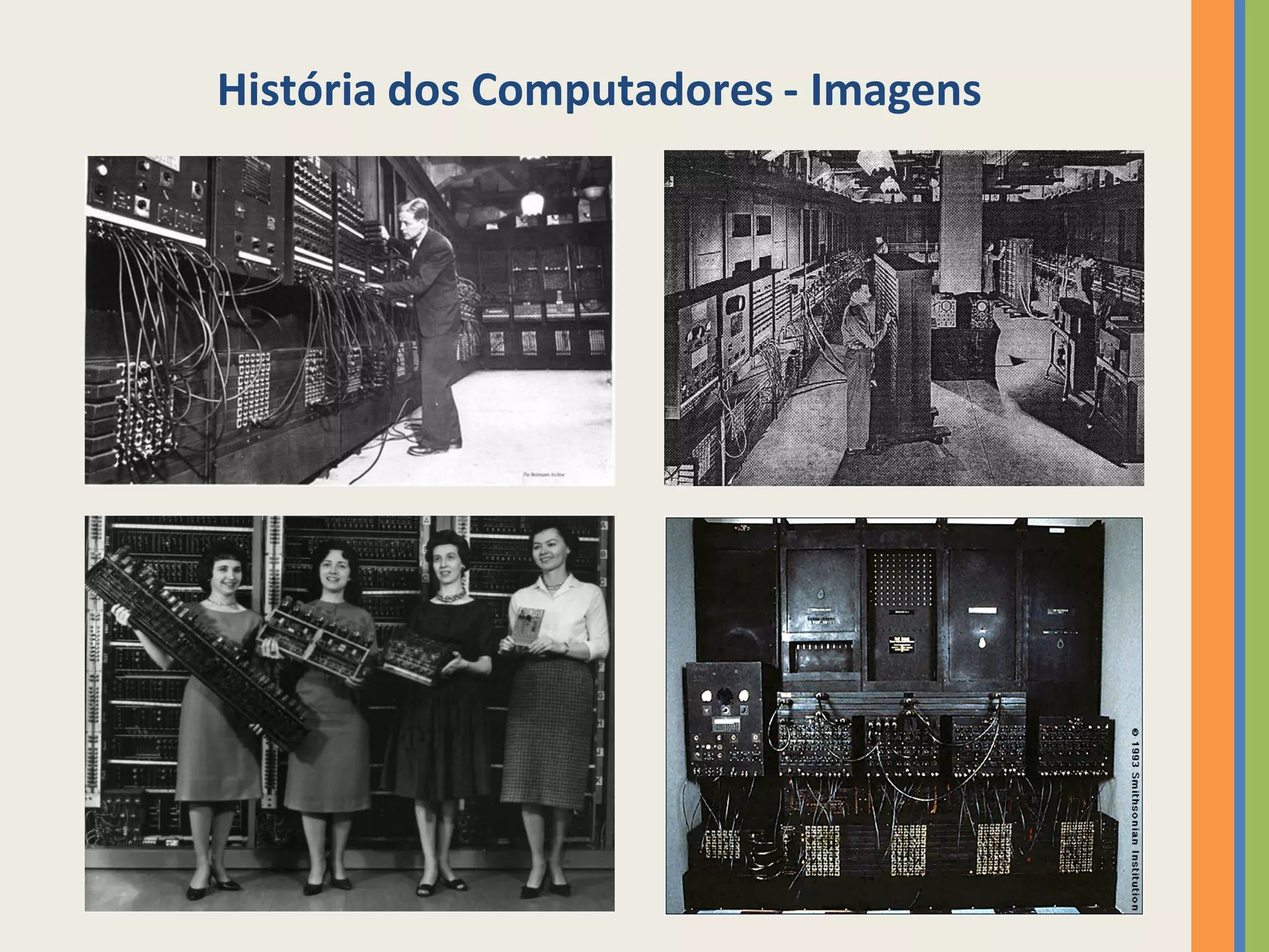 História dos Computadores - Imagens
 