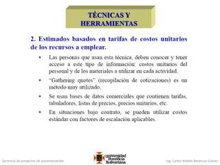 Gerencia de proyectos de automatización Ing. Carlos Andrés Betancur Gálvez
 