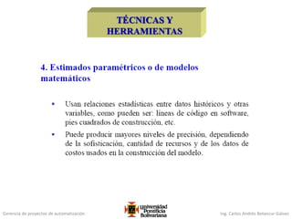 Gerencia de proyectos de automatización Ing. Carlos Andrés Betancur Gálvez
 