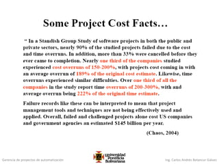 Gerencia de proyectos de automatización Ing. Carlos Andrés Betancur Gálvez
 