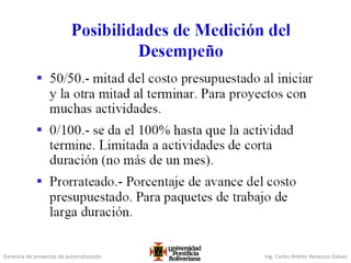Gerencia de proyectos de automatización Ing. Carlos Andrés Betancur Gálvez
 