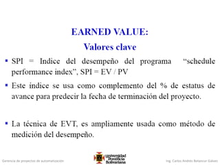 Gerencia de proyectos de automatización Ing. Carlos Andrés Betancur Gálvez
 