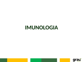 IMUNOLOGIA
 