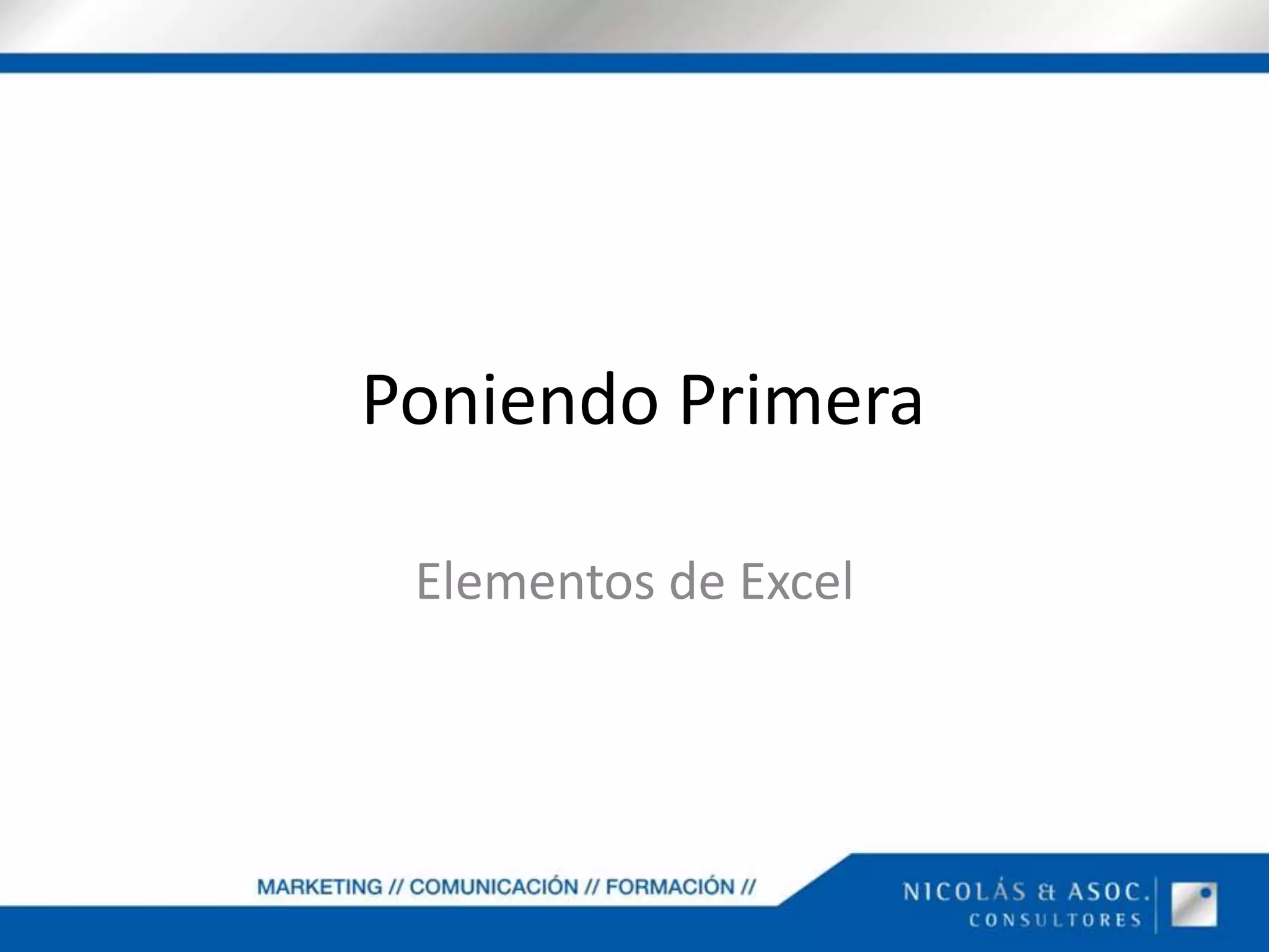  Poniendo PrimeraElementos de Excel