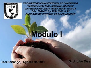 UNIVERSIDAD PANAMERICANA DE GUATEMALA
               “Sabiduría ante todo, adquiere sabiduría”
              Carretera a S...
