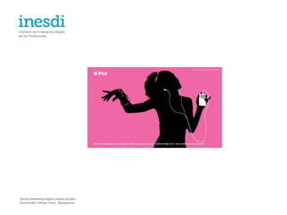 Técnico Marketing Digital y Redes Sociales
©inesdi 2011 ©Pepe Tomé - @pepetome
 