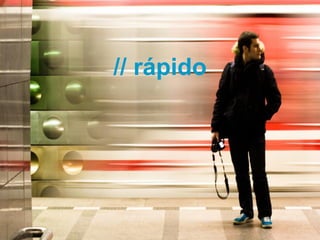 // rápido




Técnico Marketing Digital y Redes Sociales
©inesdi 2011 ©Pepe Tomé - @pepetome
 