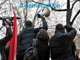 // democrático




Técnico Marketing Digital y Redes Sociales
©inesdi 2011 ©Pepe Tomé - @pepetome
 