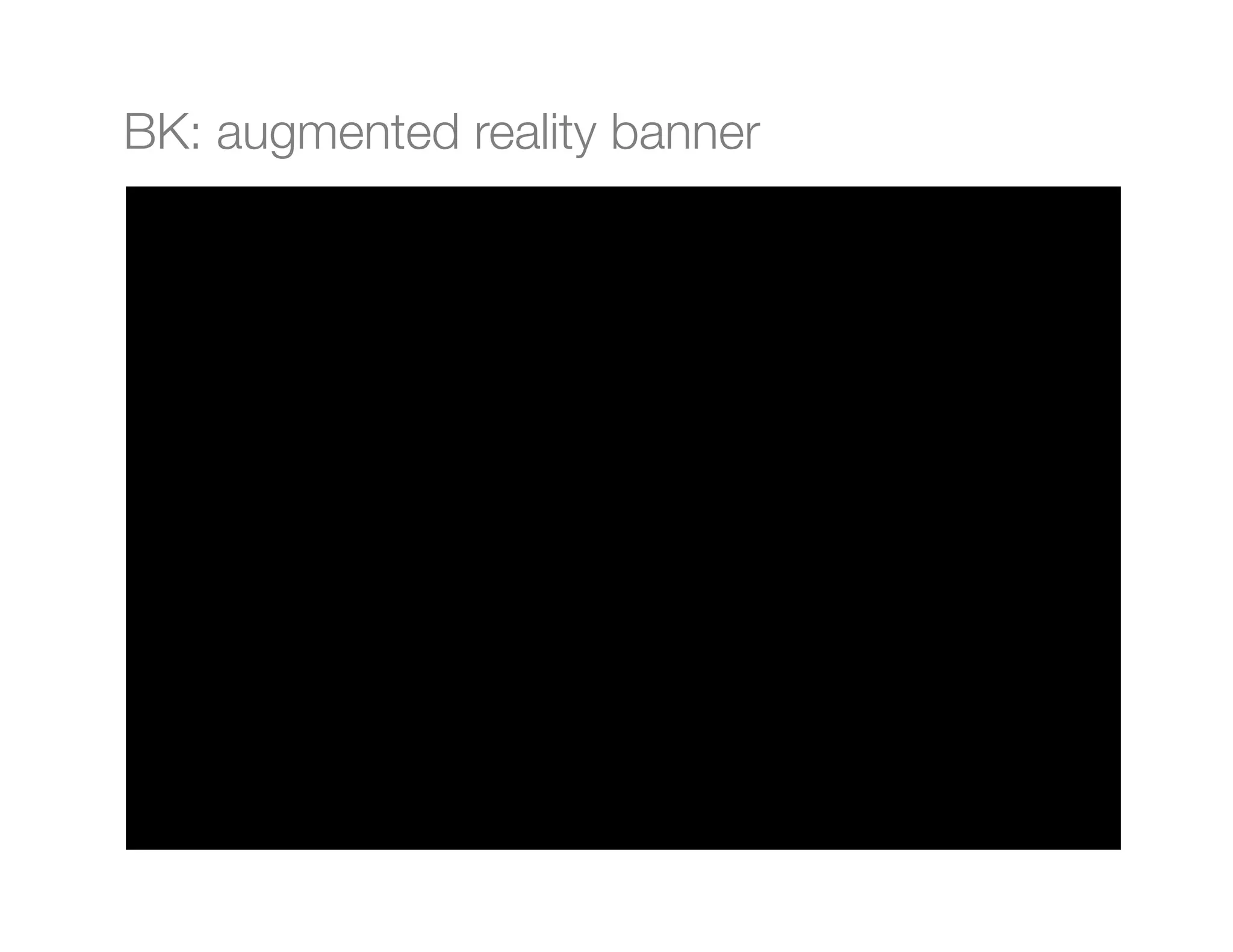 BK: augmented reality banner
 