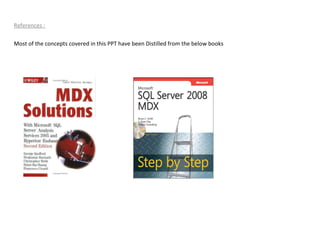 References : Most of the concepts covered in this PPT have been Distilled from the below books 