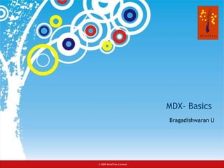 MDX- Basics  Bragadishwaran U 