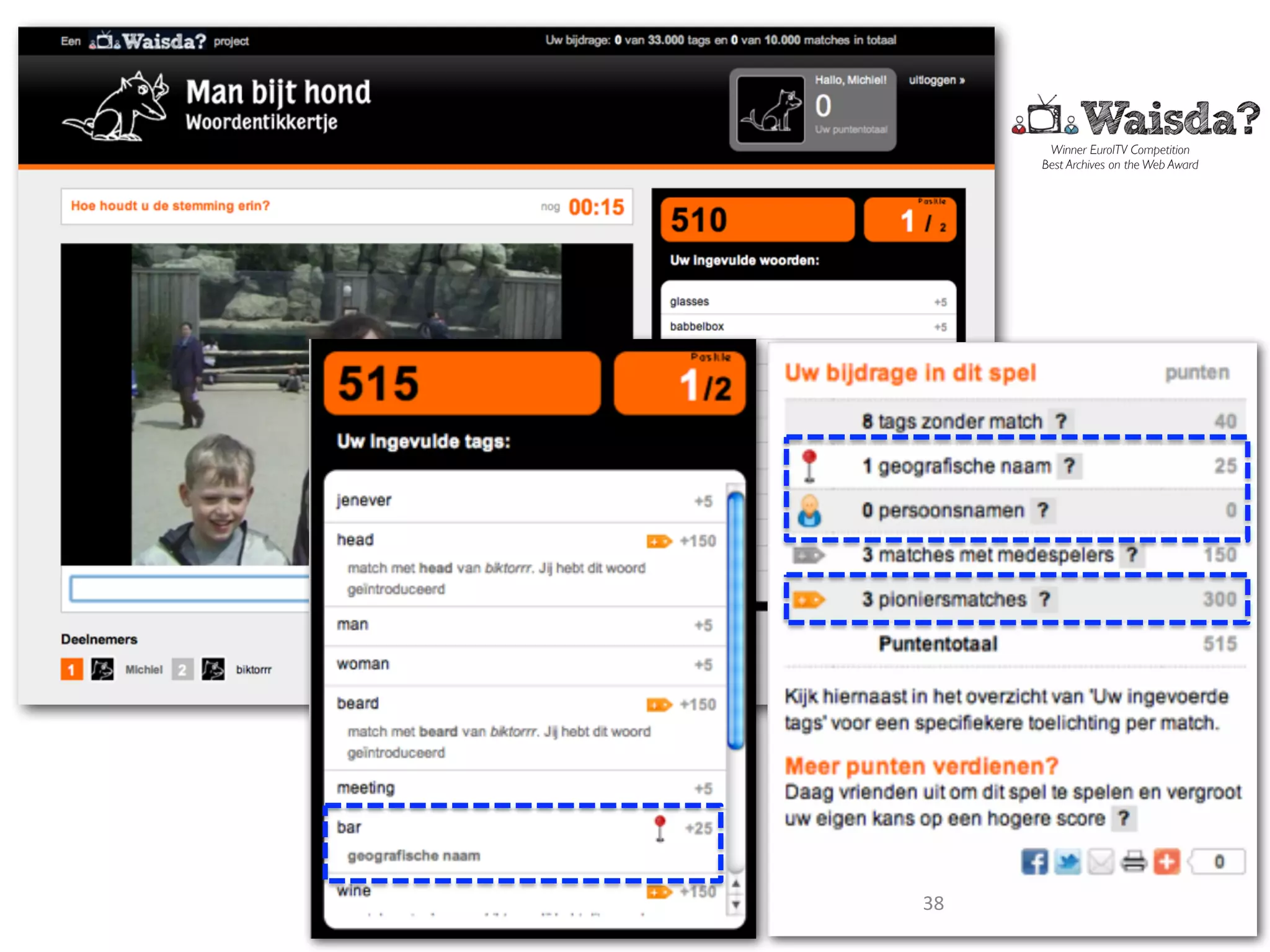 Winner EuroITV Competition
Best Archives on the Web Award
http://waisda.nl
38	
  
 