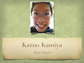 Kazuo Kamiya
   Kazuo Kamiya
 