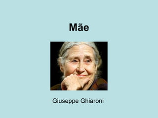Mãe Giuseppe Ghiaroni   