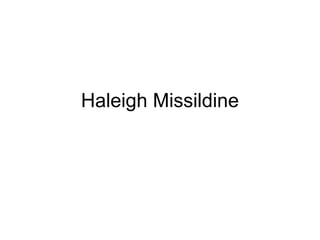 Haleigh Missildine 
