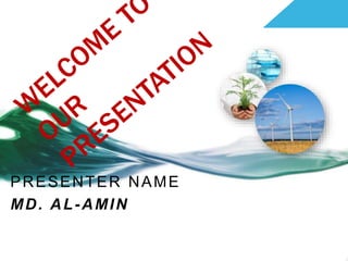 PRESENTER NAME
MD. AL-AMIN
 