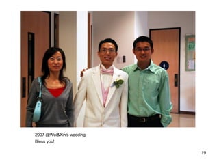 2007 @Wei&Xin's wedding Bless you! 