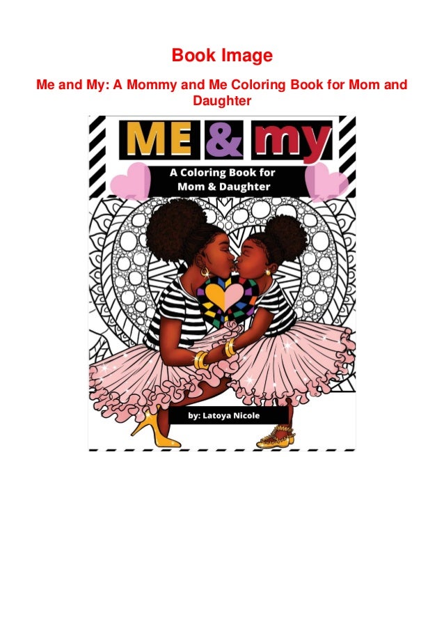 Download Me And My A Mommy And Me Coloring Book For Mom And Daughter Full Onl
