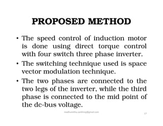 DIRECT TORQUE CONTROL OF THREE PHASE INDUCTION MOTOR USING FOUR SWITCH ...