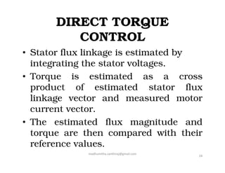 DIRECT TORQUE CONTROL OF THREE PHASE INDUCTION MOTOR USING FOUR SWITCH ...