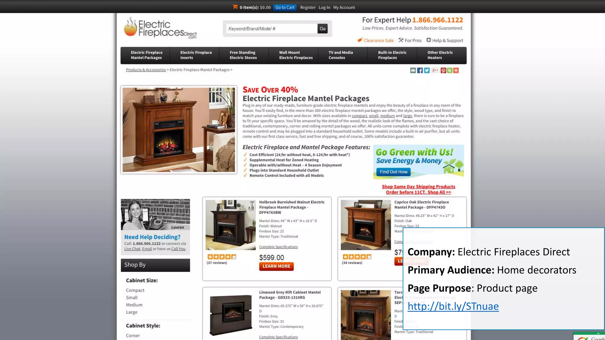 Company: Electric Fireplaces Direct
Primary Audience: Home decorators
Page Purpose: Product page
http://bit.ly/STnuae
 