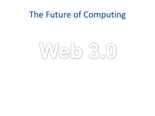 The Future of Computing 