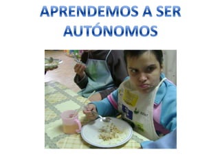 APRENDEMOS A SERAUTÓNOMOS