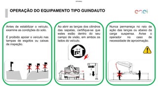 OPERAÇÃO SEGURA DE EQUIPAMENTOS TIPO GUINDAUTO - DETECTOR DE TENSÃO PESSOAL.pptx