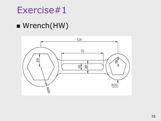 Exercise#1
 Wrench(HW)
55
 