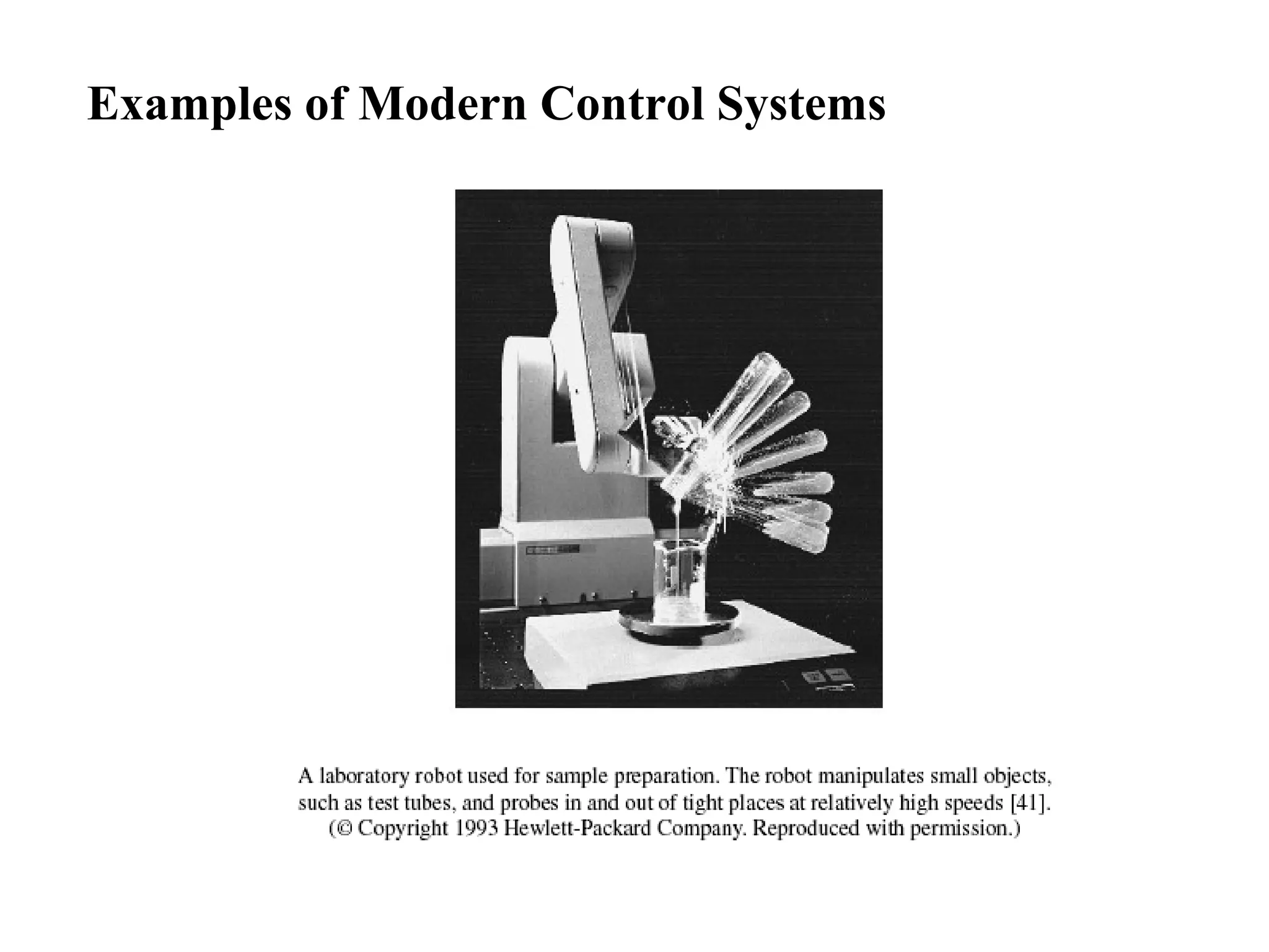 Examples of Modern Control Systems
 