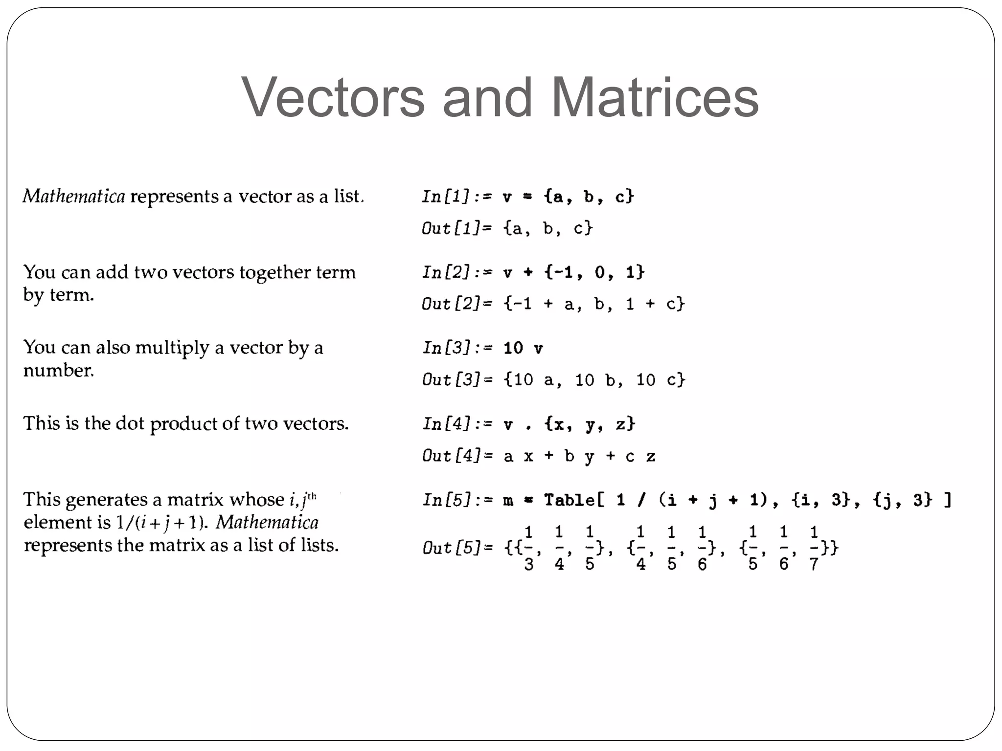 Vectors and Matrices 
 