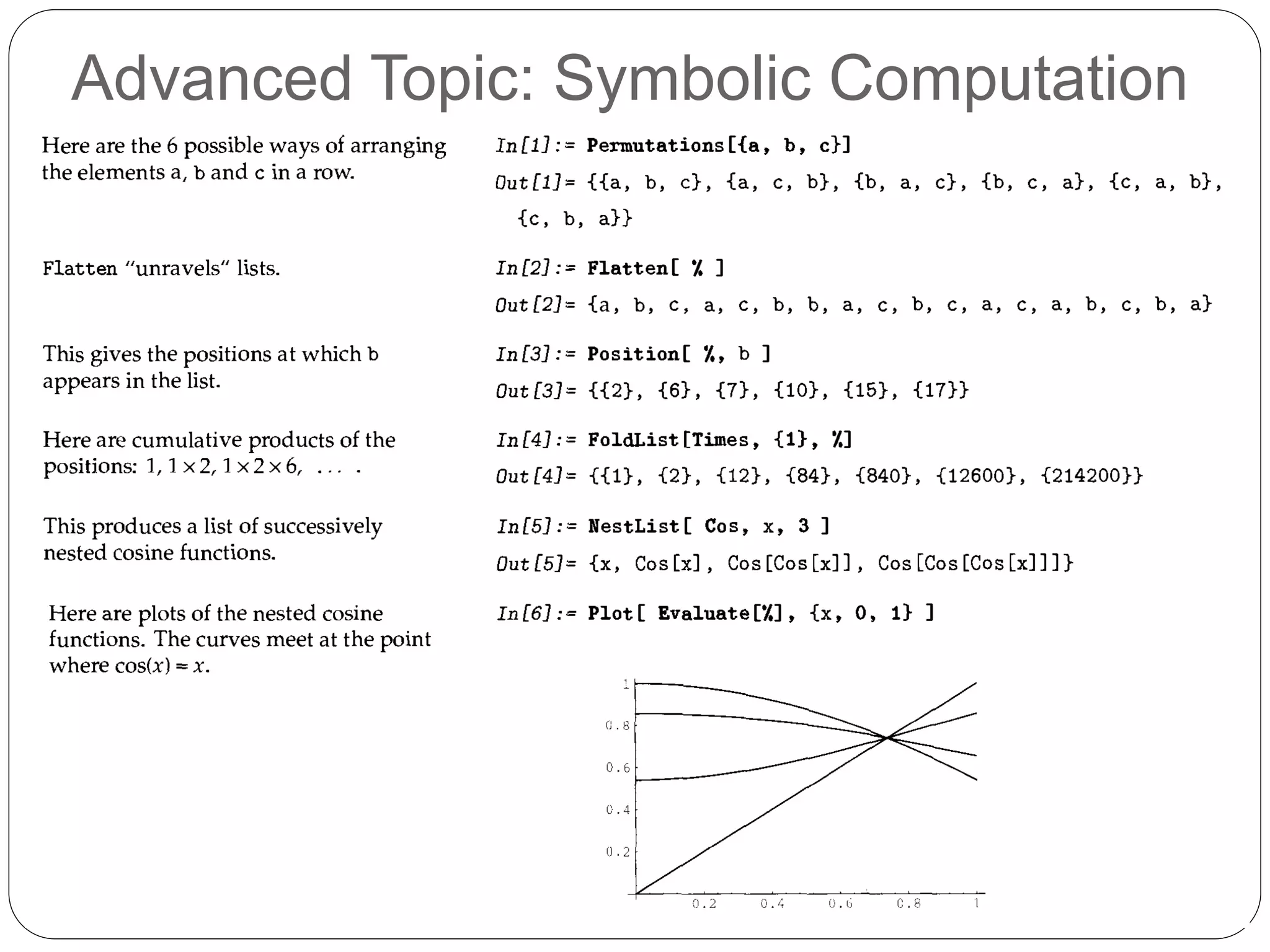 Advanced Topic: Symbolic Computation 
 