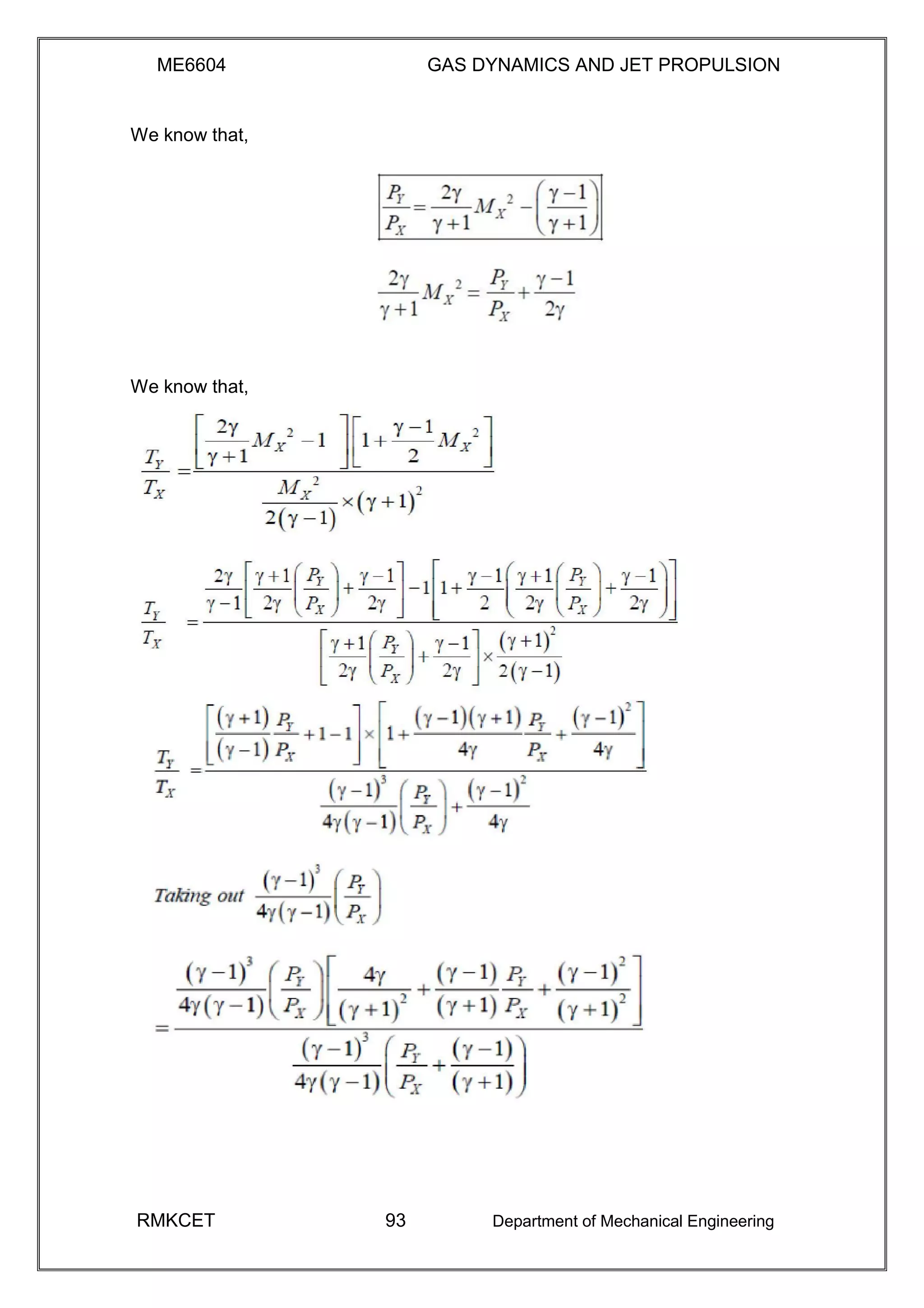 ME6604 GAS DYNAMICS AND JET PROPULSION
We know that,
We know that,
RMKCET 93 Department of Mechanical Engineering
 
