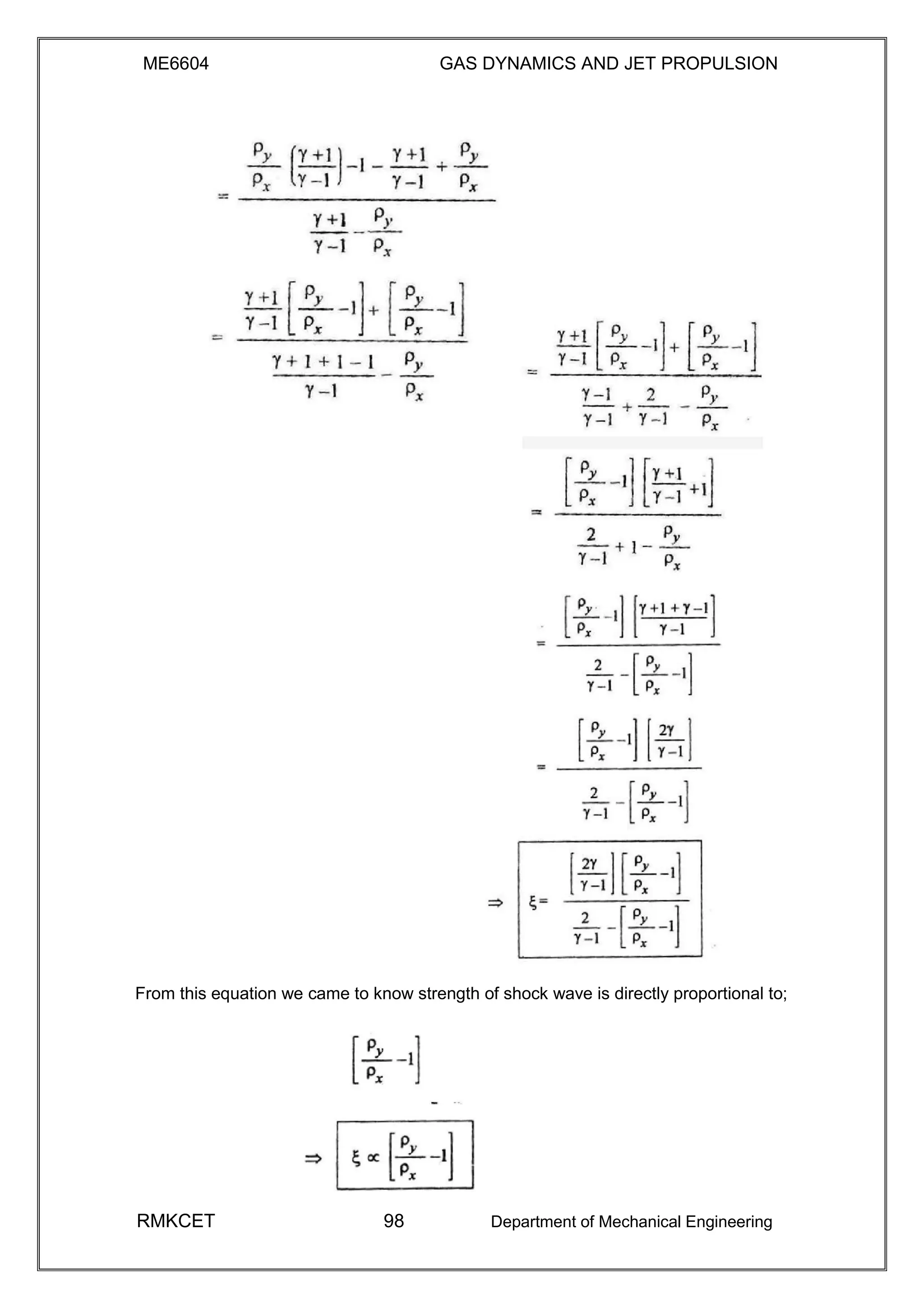 ME6604 GAS DYNAMICS AND JET PROPULSION
From this equation we came to know strength of shock wave is directly proportional to;
RMKCET 98 Department of Mechanical Engineering
 