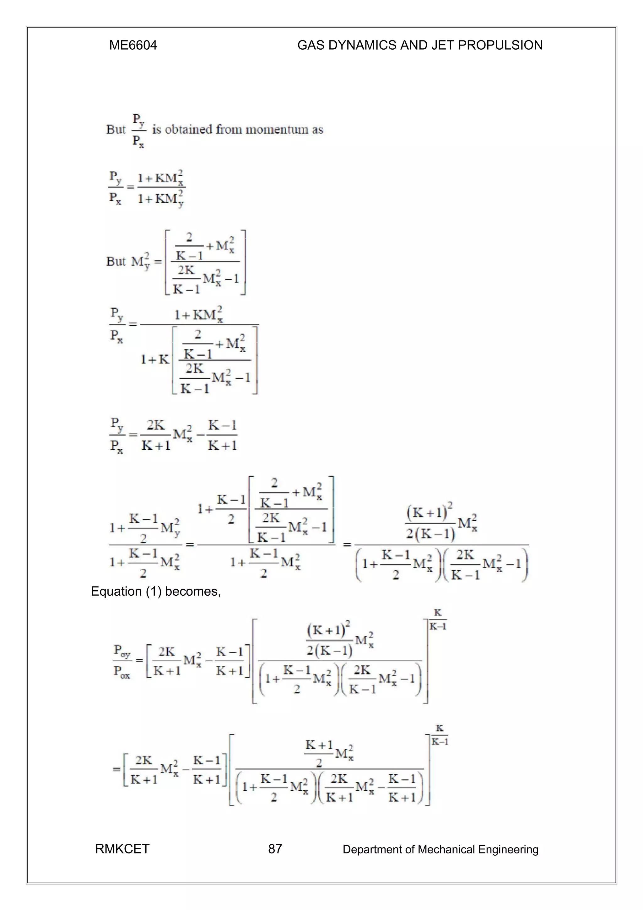 ME6604 GAS DYNAMICS AND JET PROPULSION
Equation (1) becomes,
RMKCET 87 Department of Mechanical Engineering
 