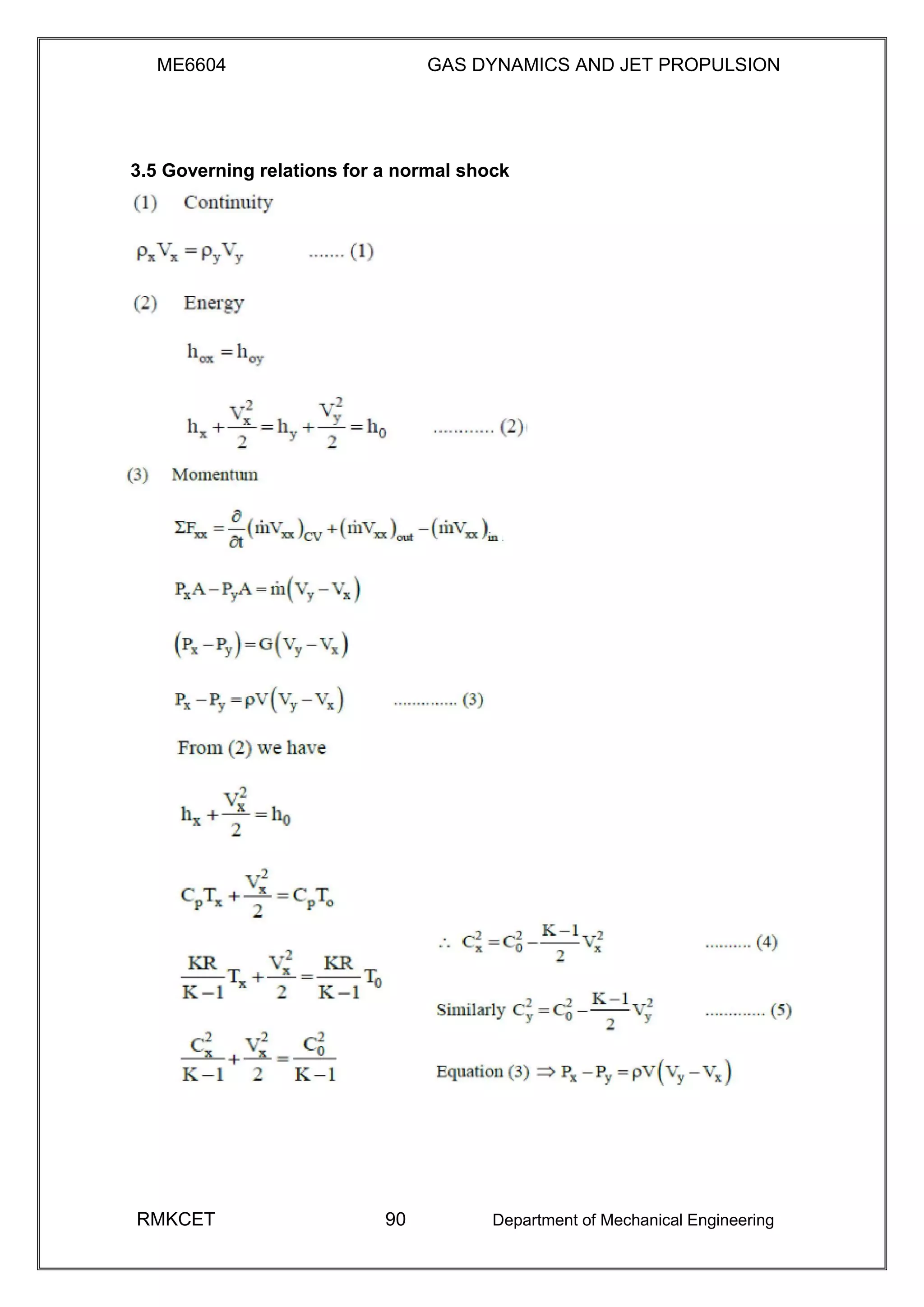 ME6604 GAS DYNAMICS AND JET PROPULSION
3.5 Governing relations for a normal shock
RMKCET 90 Department of Mechanical Engineering
 