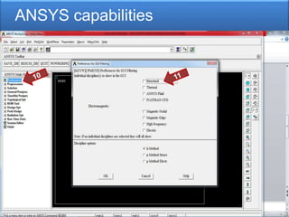 ANSYS capabilities
 
