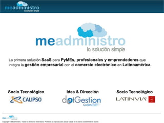 La primera solución SaaS para PyMEs, profesionales y emprendedores que integra la gestión empresarial con el comercio electrónico en Latinoamérica. 