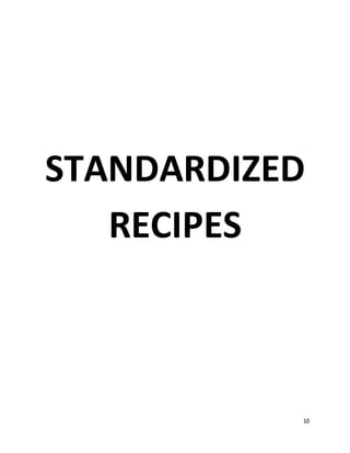 10
STANDARDIZED
RECIPES
 